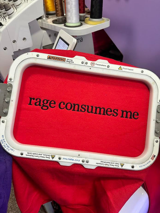 Rage Consumes Me Crewneck