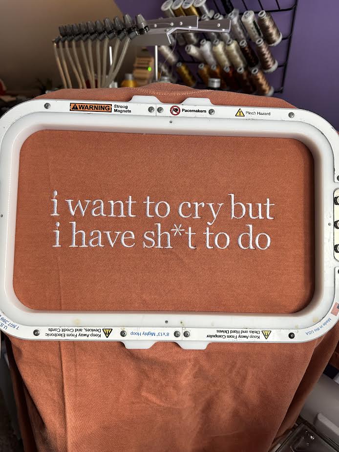 I Want to Cry But I Have Sh*t to do Tee