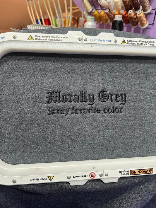 Morally Grey is my Favorite Color Crewneck