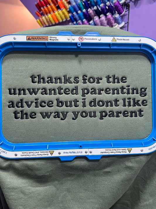Unwanted Parenting Advice Crewneck