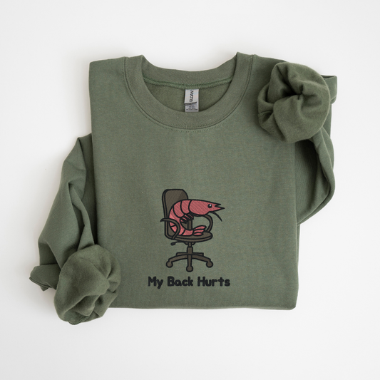 My Back Hurts Crewneck