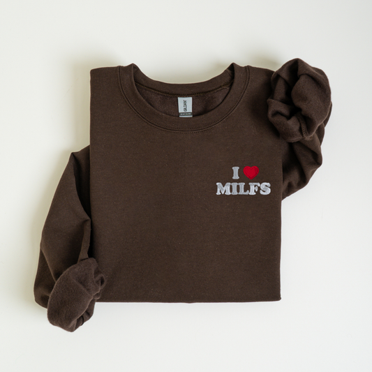 I Love Milfs Crewneck