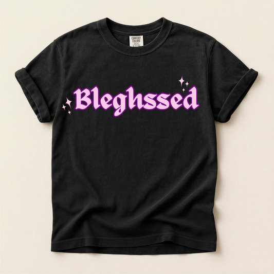 Bleghssed Tee