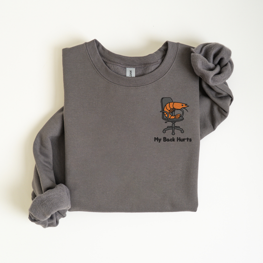 My Back Hurts Crewneck